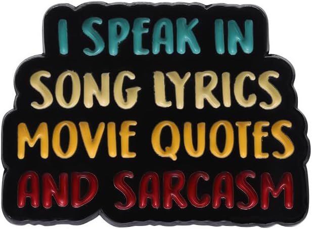Hablo en letras de canciones citas de películas y sarcasmo esmalte pin colorido texto insignia broche para mochilas y abrigo