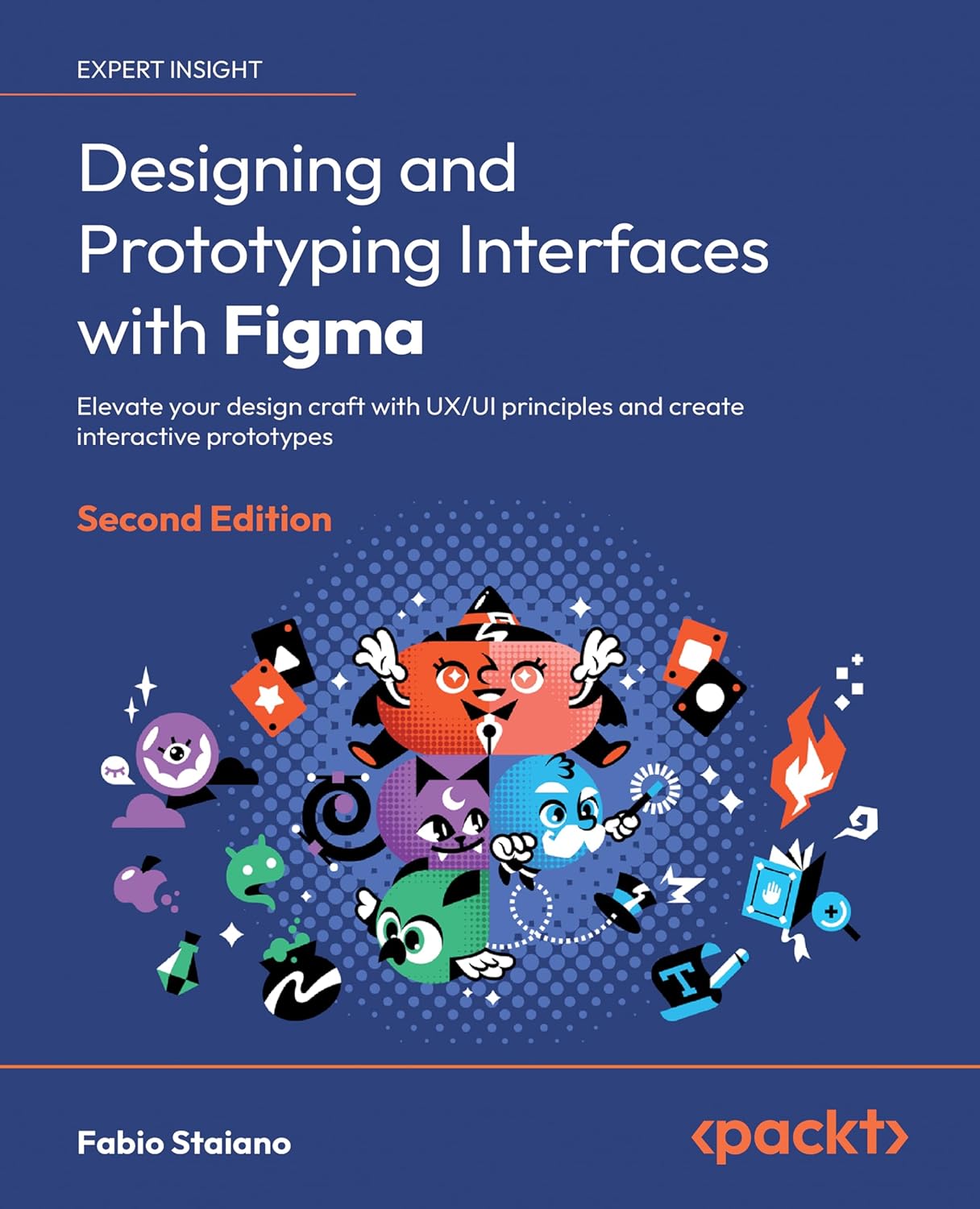Designing and Prototyping Interfaces with Figma: Elevate your design craft with UX/UI principles and create interactive prototypes (English Edition)