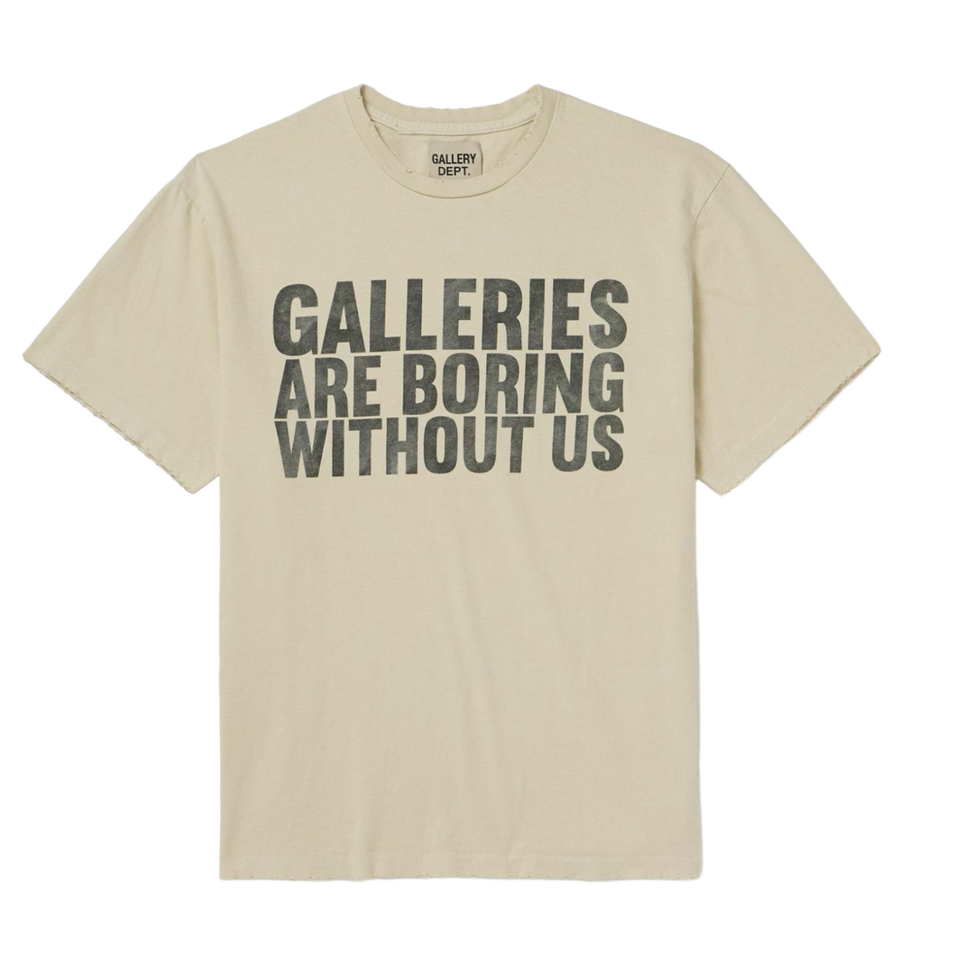 GALLERY DEPT. 'GALLERIES ARE BORING WITHOUT US' CREAM TEE