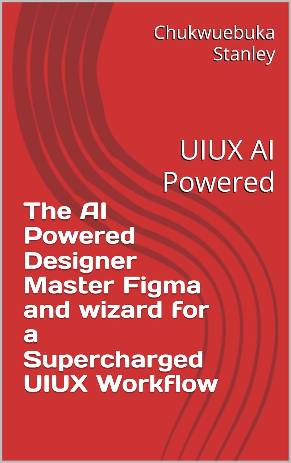 The AI Powered Designer Master Figma and wizard for a Supercharged UIU ...