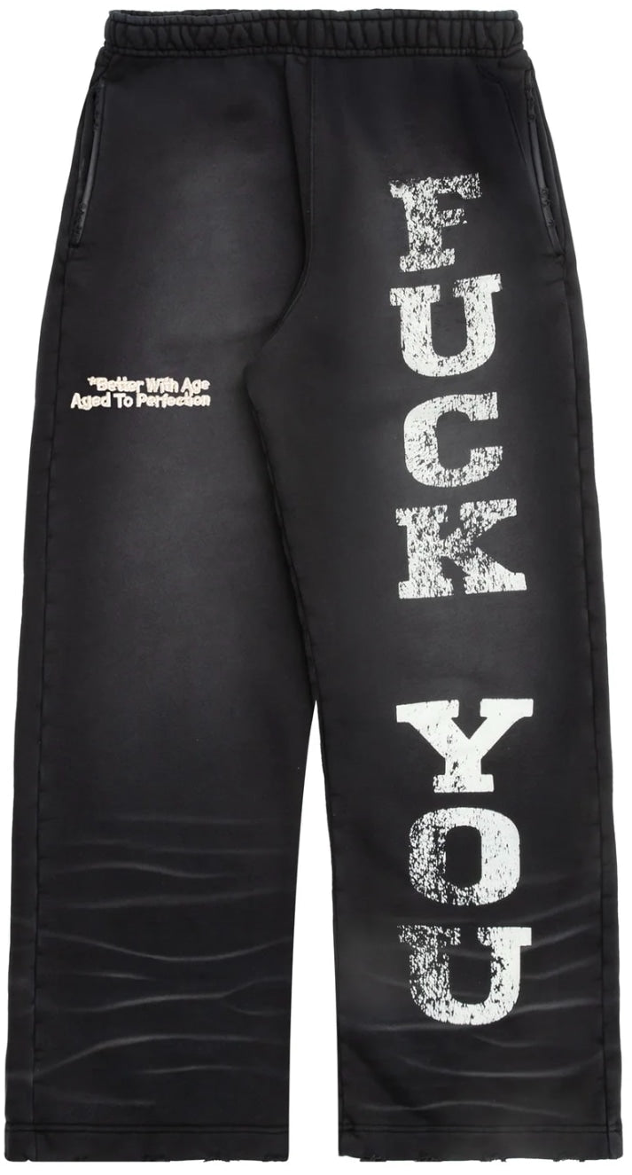 *BETTER WITH AGE 'FUCK YOU' BLACK SWEATPANTS