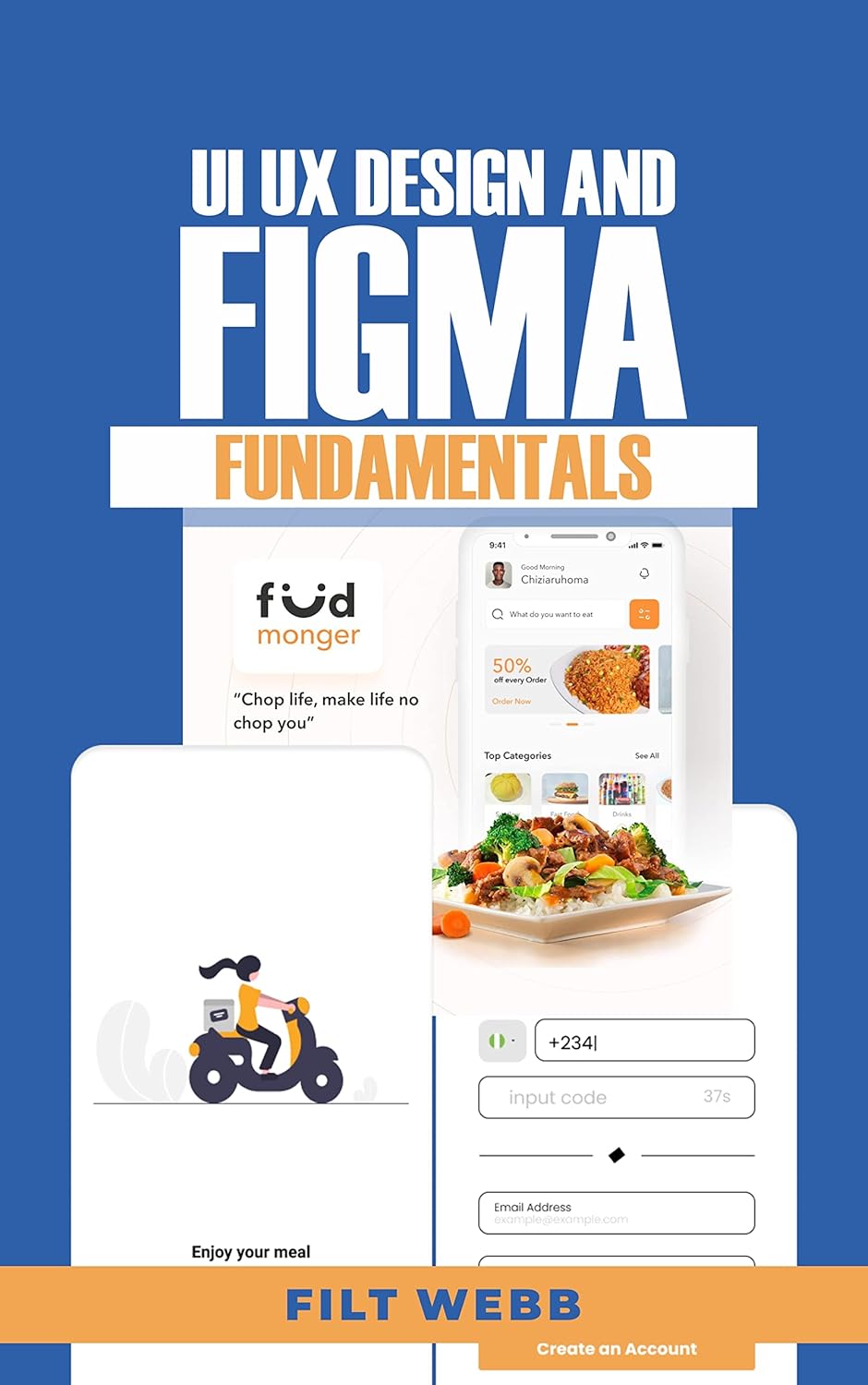 UI UX DESIGN AND FIGMA FUNDAMENTALS: Complete Bеgіnnеr’ѕ Guіdе & Pісturе Illuѕtrаtіоnѕ tо gеt Started wіth UI & UX Dеѕіgn іn FIGMA (іnсludеѕ Wіrеfrаmеѕ, Prototypes & Exроrtіng) (English Edition)
