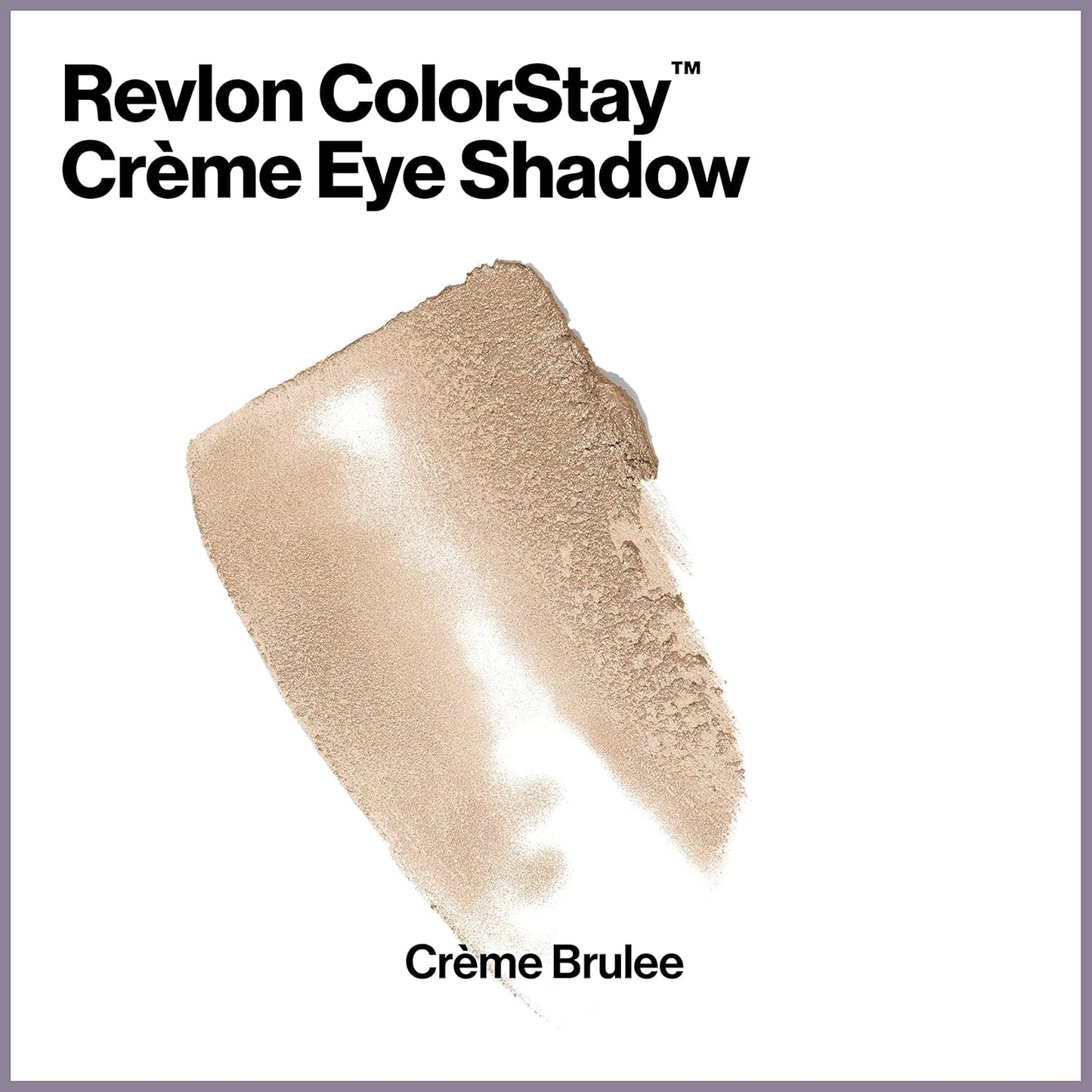 Revlon Sombra de ojos en crema ColorStay, maquillaje de ojos de 24 horas, fórmula de crema altamente pigmentada en acabados mate y brillantes mezclables, 705 Crème Brûlée, 0.18 onzas
