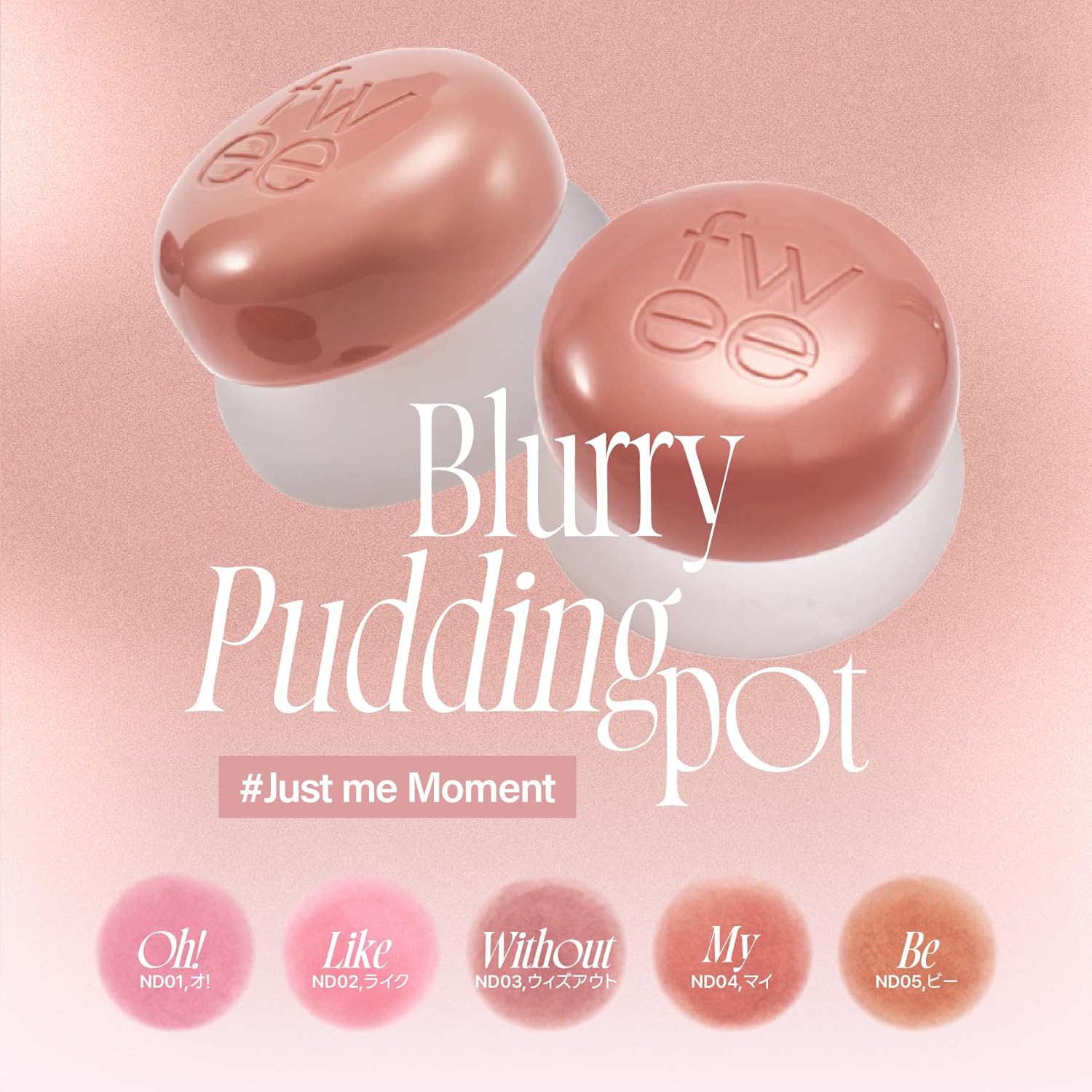 fwee Phi Lip & Cheek Blurry Puddle Pot (ND04 My, 5g)